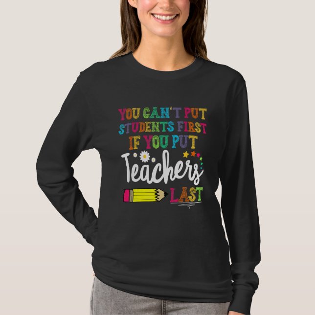 T-shirt You can't put Students First if you put Teachers L (Devant)