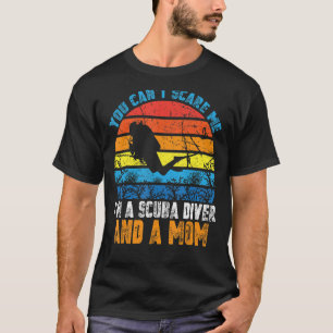 T-shirt You Can't Scare Me