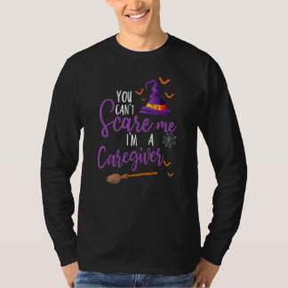 T-shirt You Can't Scare Me I'm A Caregiver Faboolous Hallo