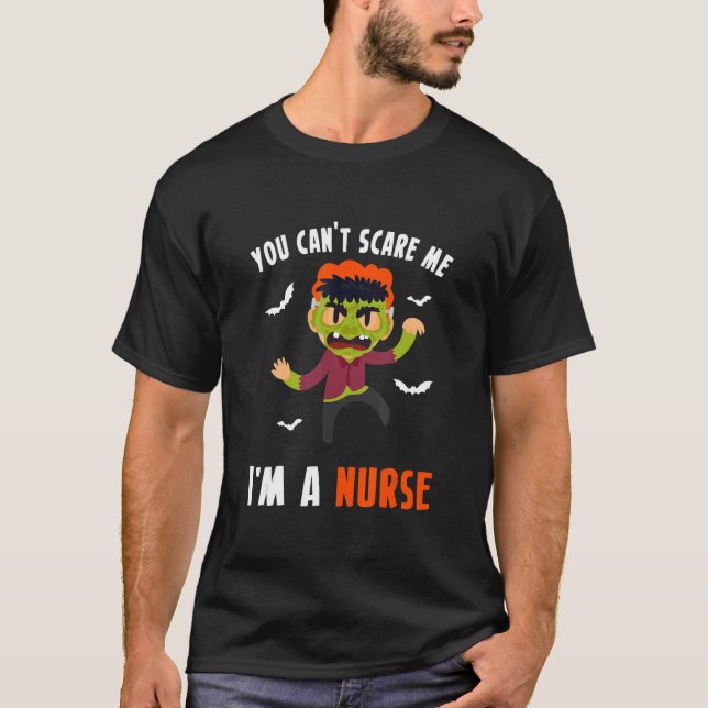 T-shirt You Cant Scare Me Im A Nurse 1 (Devant)