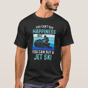T-shirt You Canu2019t Acheter Happiness Sports nautiques J