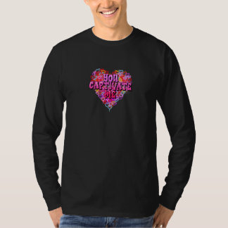 T-shirt You Captivate Heart Graphic Design for Valentine's