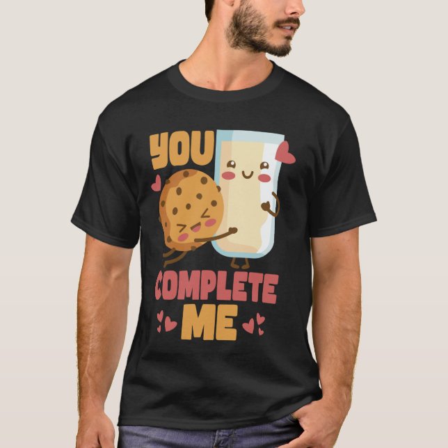 T-shirt You Complete Me  Cookie and Milk Chocolate Chip (Devant)