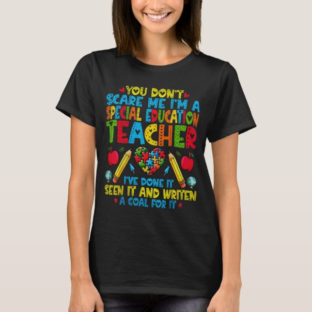 T-shirt You Don't E Me I'm A Special Education Teacher - S (Devant)