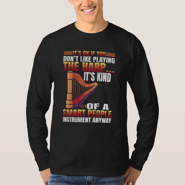 T-shirt You dont Like playing Harp  3 (Devant)