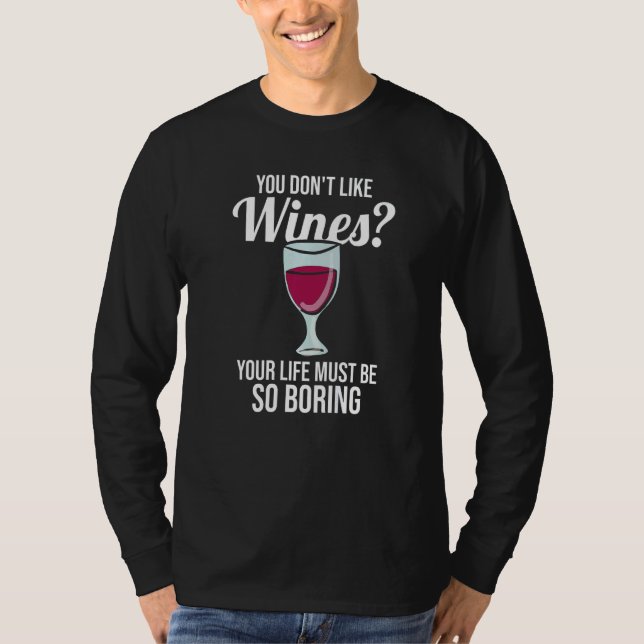 T-shirt you don't like wines Winemaker Wine   (Devant)