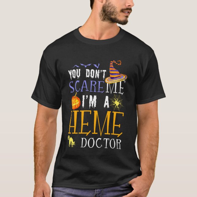 T-shirt You Don't Scare Heme Doctor Halloween Saying Fun (Devant)