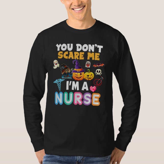 T-shirt You Don't Scare Me I'm A Nurse Halloween Can't Tea (Devant)