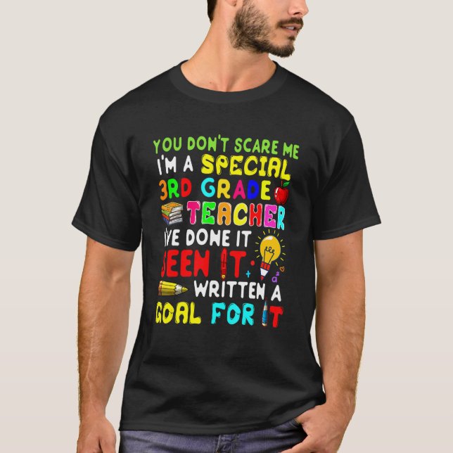 T-shirt You Don't Scare Me I'm Proud A Special 3rd Grade T (Devant)