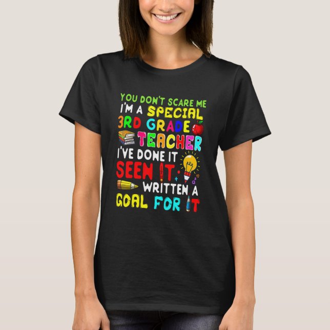 T-shirt You Don't Scare Me I'm Proud A Special 3rd Grade T (Devant)