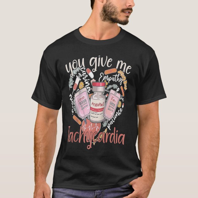 T-shirt You Give Me Tachycardia apparel Nurse Valentineu20 (Devant)