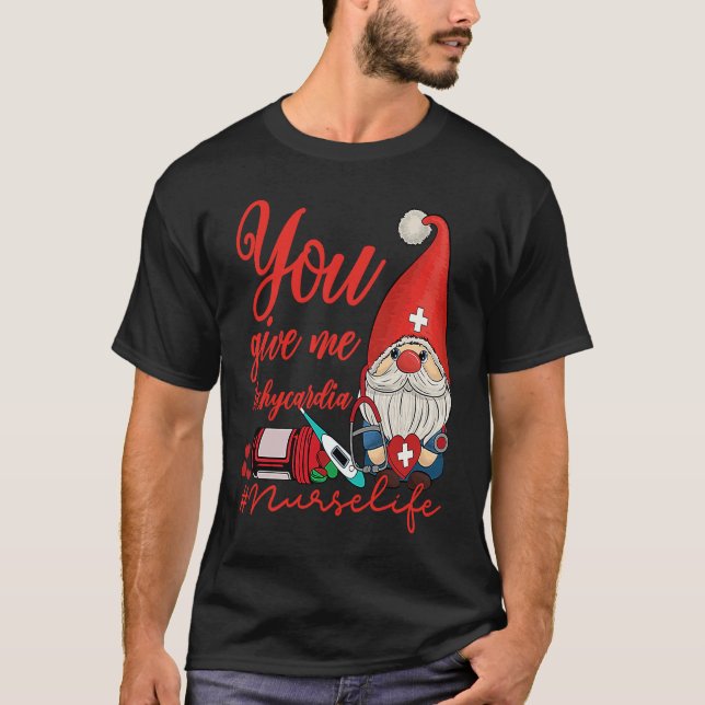 T-shirt You Give Me Tachycardia ICU Nurse Life Valentines  (Devant)