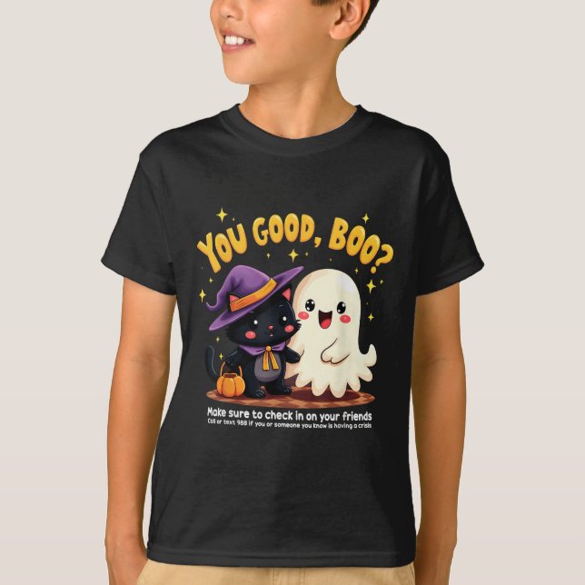T-shirt You Good, Boo_ Suicide Prevention Halloween Mental (Devant)
