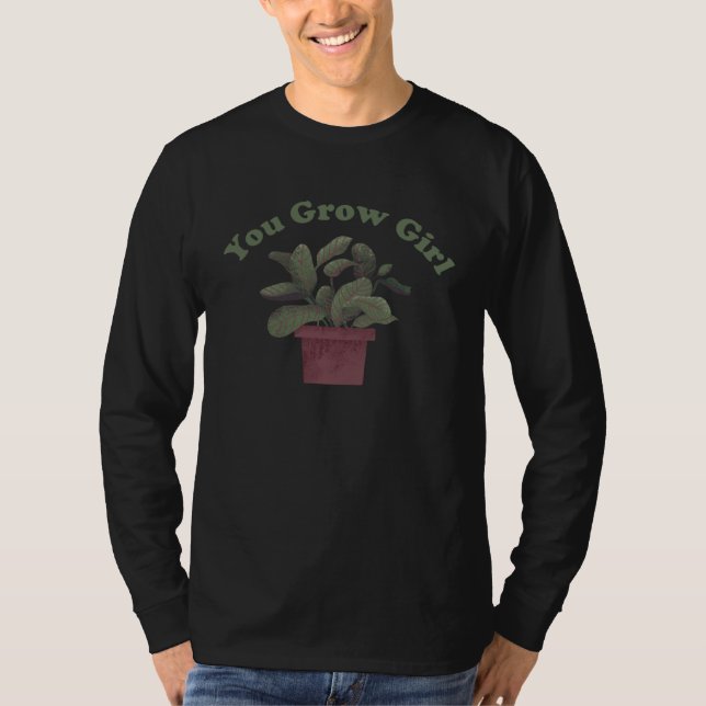 T-shirt You Grow Girl   Plant Pun (Devant)