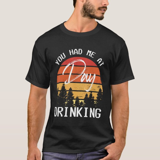 T-shirt You Had Me At Day Drinking Retro Beach Cruise (Devant)