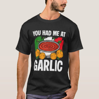 T-shirt You Had Me at Garlic Meatball Italian Kitchen Love