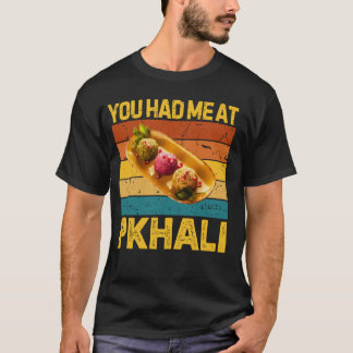 T-shirt You Had Me At Pkhali Funny Retro Georgian Food Lov