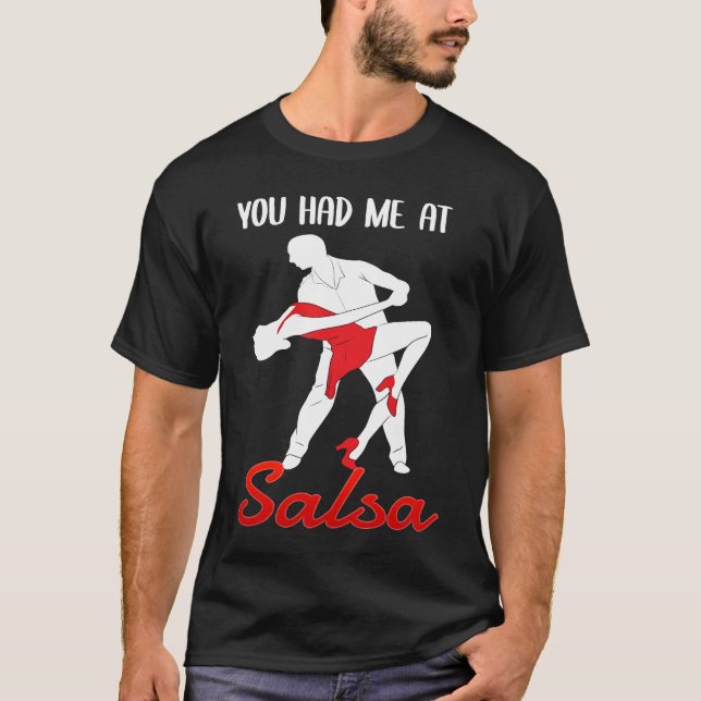 T-shirt You Had Me At Salsa Dancing Dancer (Devant)