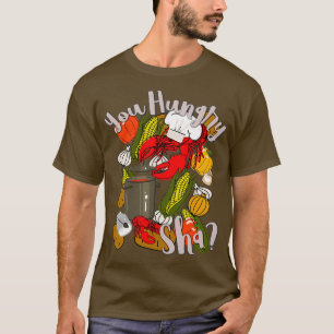 T-shirt You Hungry Sha Cuisine Cajun Crawfish Chef Gumbo