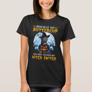 T-shirt You Just Flipped My Witch Switch Scary Witch Hat C
