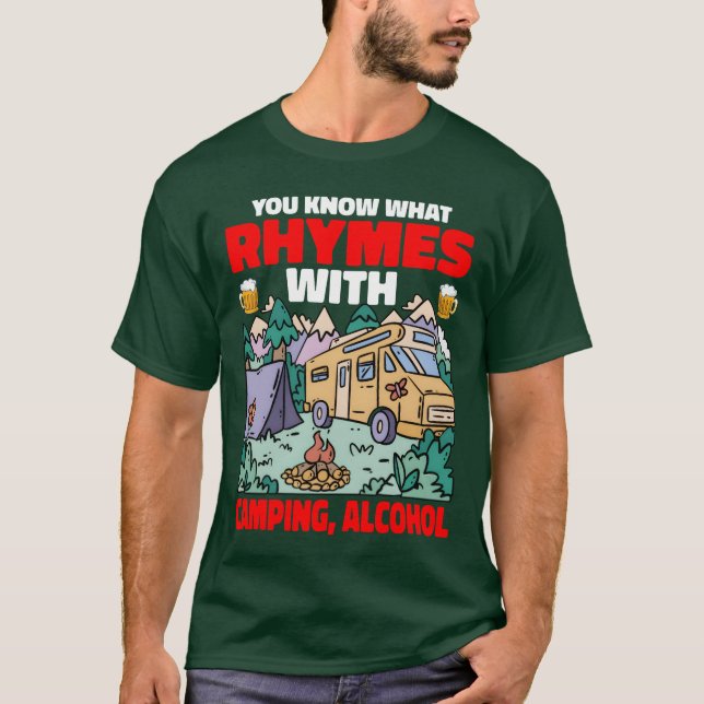 T-shirt You Know What Rhymes With Camping Alcohol funny (Devant)