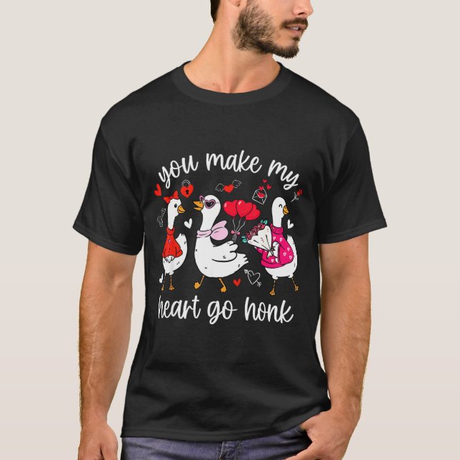 T-shirt You Make My Heart Go Honk Funny Silly Valentine Go (Devant)