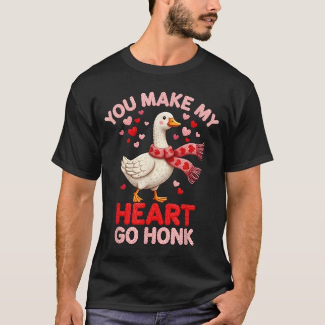 T-shirt You Make My Heart Go Honk Goose Faux Yarn Loving G (Devant)