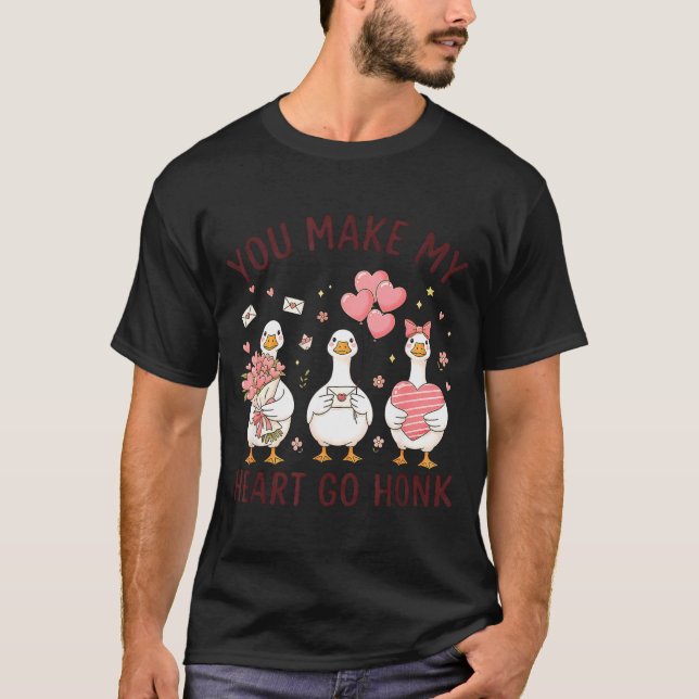 T-shirt You Make My Heart Go Honk Valentine Goose Preppy  (Devant)