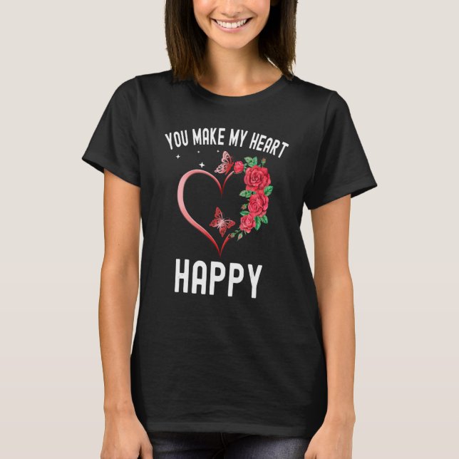 T-shirt You Make My Heart Happy Heart Butterfly Valentine (Devant)