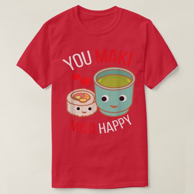 T-shirt You Maki Miso Happy I Japan Maki Chef Cuisine Japa (Design devant)