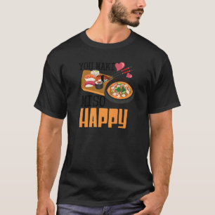 T-shirt You Maki Miso Happy Sushi Japonais Food 2