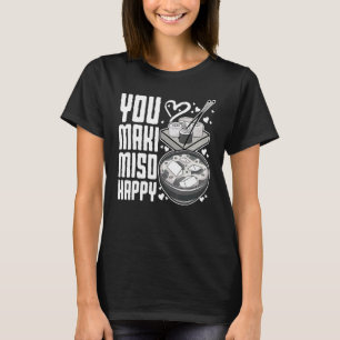 T-shirt You Maki Miso Happy Sushi Japonais Nourriture