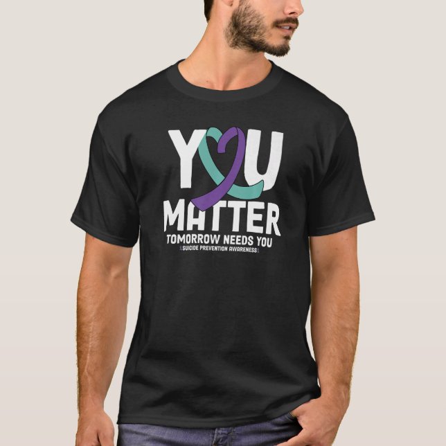 T-shirt You Matter 988 Suicide Prevention Stay Tomorrow Ne (Devant)
