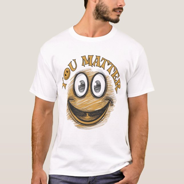 T-shirt You Matter Tee (Devant)