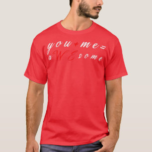 T-shirt You Me aWEsome Camisa Para Parejas Ropa Pareja Lov