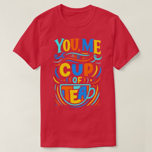 T-shirt You Me et une coupe de thé 1 (Design devant)
