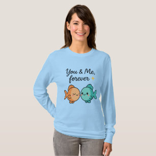 T-shirt You & Me Forever Cute Poisson Couple Design