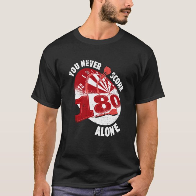 T-shirt You Never Score Alone Darts Player Dart Game  2 (Devant)