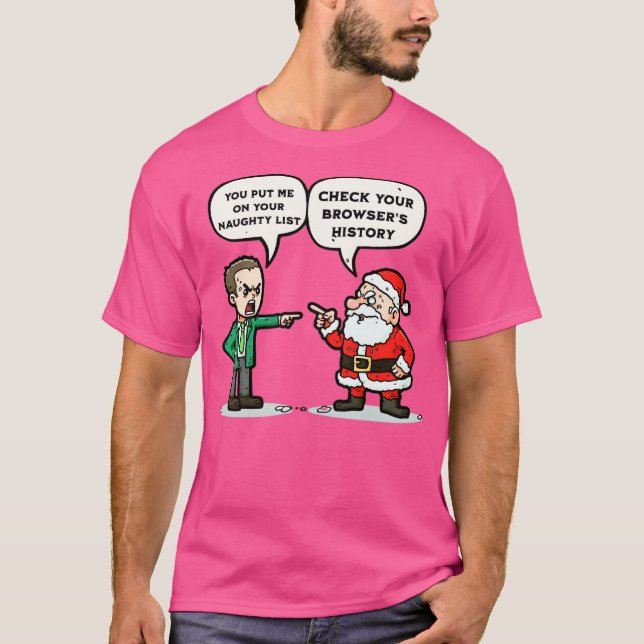 T-shirt You put me on the naughty list Check your browsers (Devant)