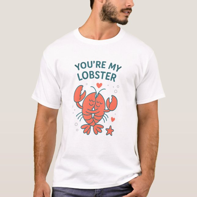 T-shirt You’re My Lobster Forever Clawed Together (Devant)
