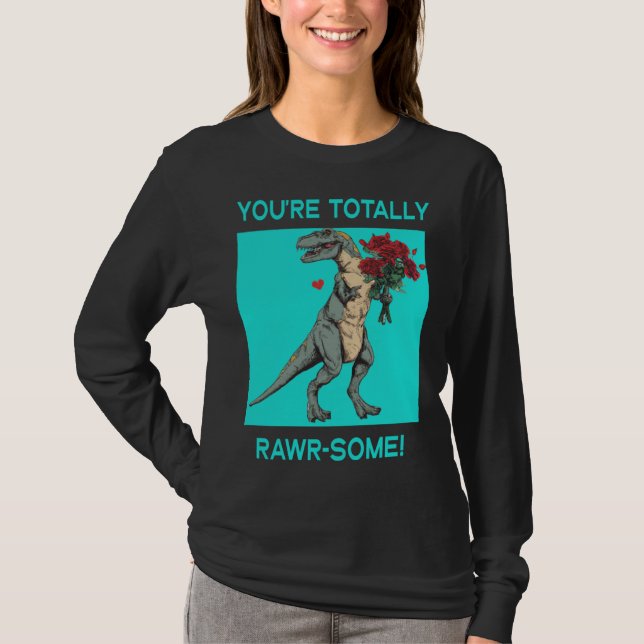 T-shirt You re Totally Rawr some Cute Valentine s Day Dino (Devant)