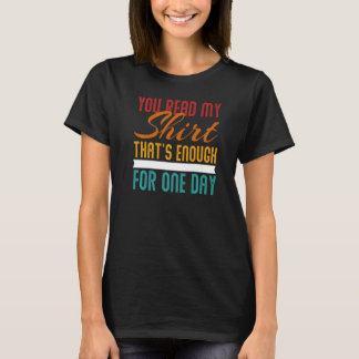 T-shirt You Read My Thats Enough Social Interaction