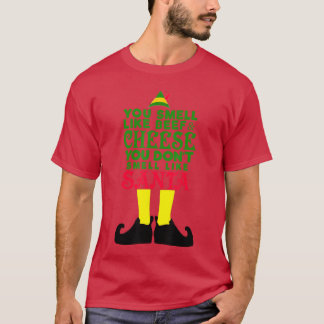 T-shirt You Smell Like Beef Cheese Santa ElfFunny family