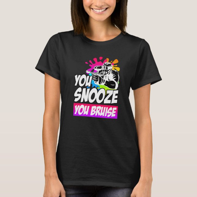 T-shirt You Snooze You Bruise Paintball (Devant)
