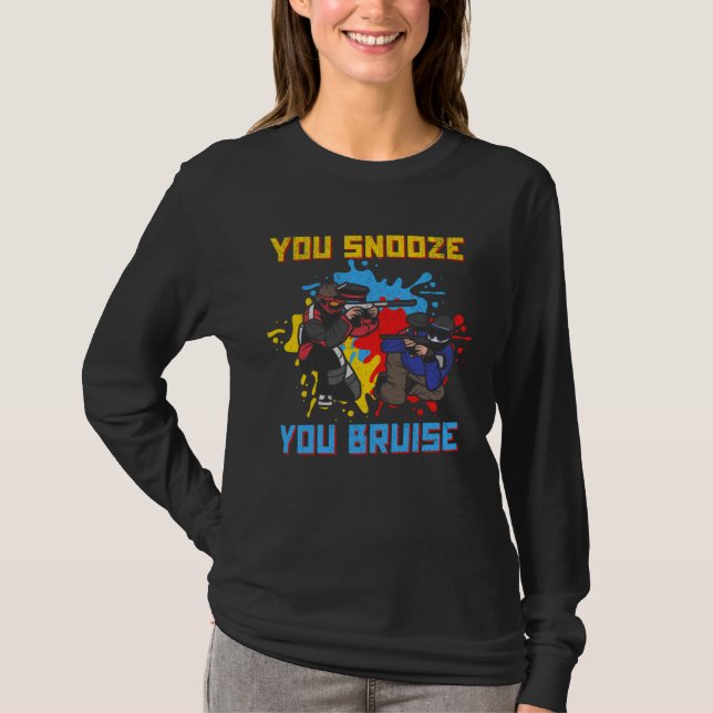 T-shirt You Snooze You Bruise Paintballer Paintball (Devant)