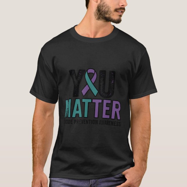 T-shirt You Suicide Prevention Awareness Ribbon  (Devant)