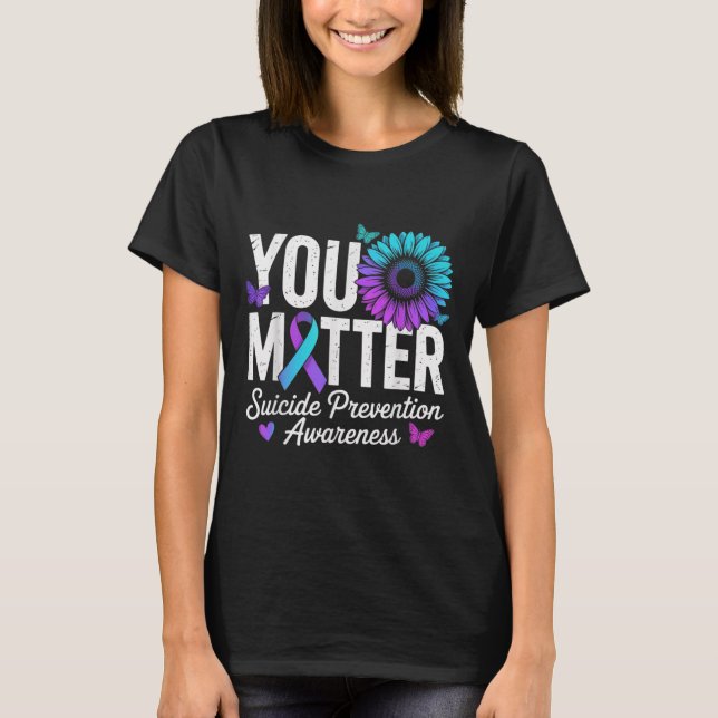 T-shirt You Suicide Prevention Awareness Teal &amp; Purple (Devant)