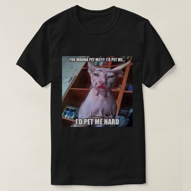T-shirt You wanna pet me  (Design devant)
