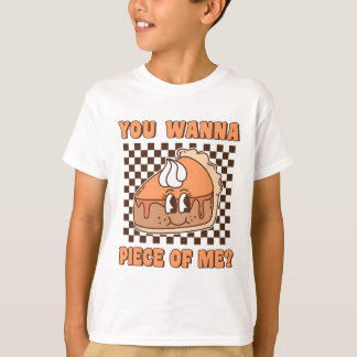 T-shirt You Wanna Piece Of Me Groovy Pumpkin Pie Funny Tha