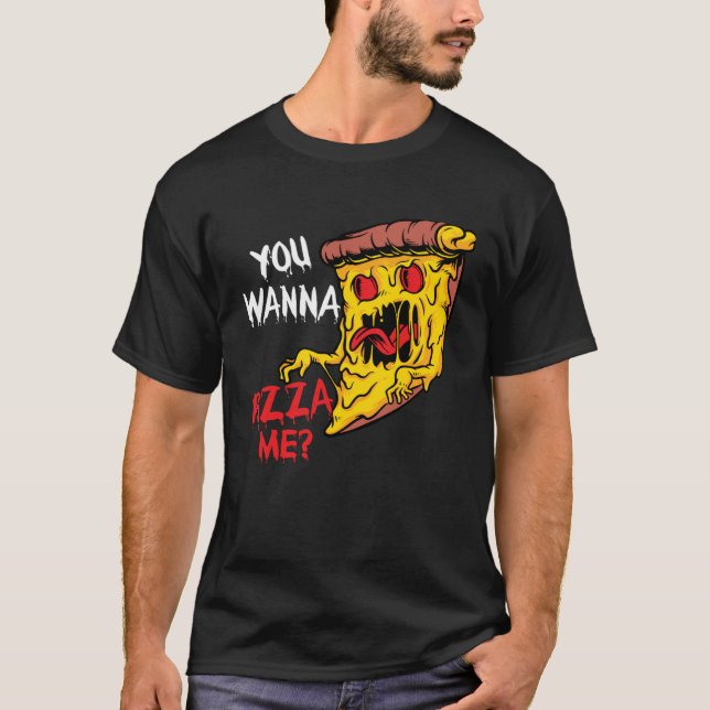 T-shirt You Wanna Pizza Me Pizzeria Pizza Maker Pizza Pun (Devant)